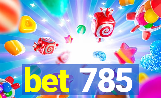 bet 785